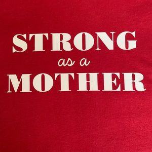 Strong as a Mother Mom Tshirt